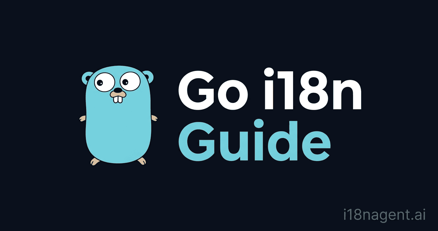 Go i18n: Internationalization Guide with go-i18n | 2026